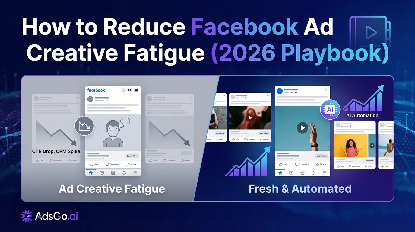 How to Reduce Facebook Ad Creative Fatigue (2026 Guide)